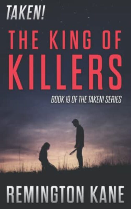 Book cover for "The King of Killers" by Remington Kane