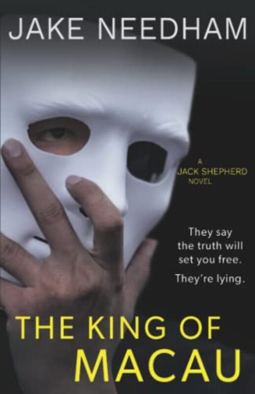 Book cover for "The King of Macau" by Jake Needham