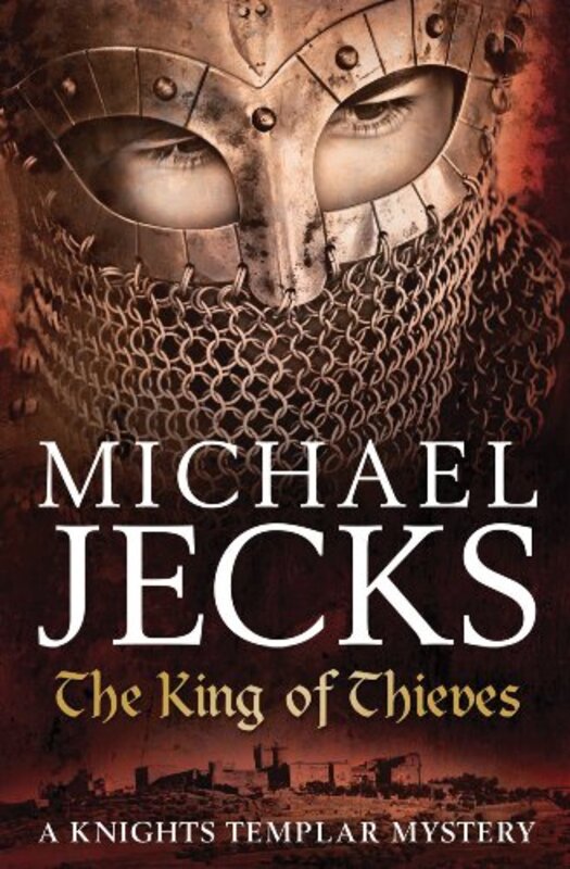 Book cover for "The King of Thieves" by Michael Jecks