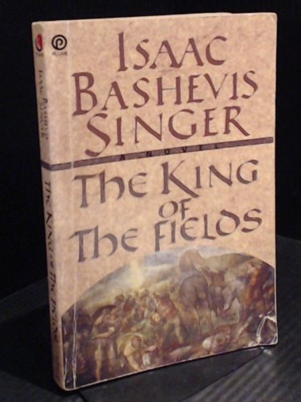 Book cover for "The King of the Fields" by Isaac Bashevis Singer