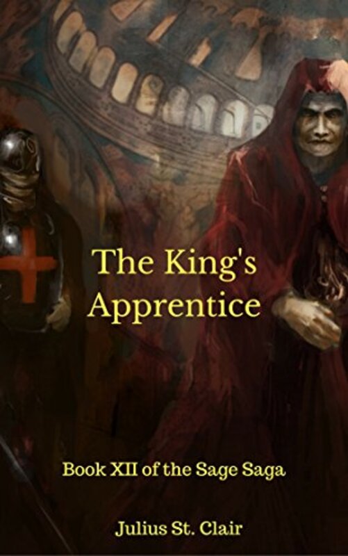 Book cover for "The King's Apprentice" by Julius St Clair