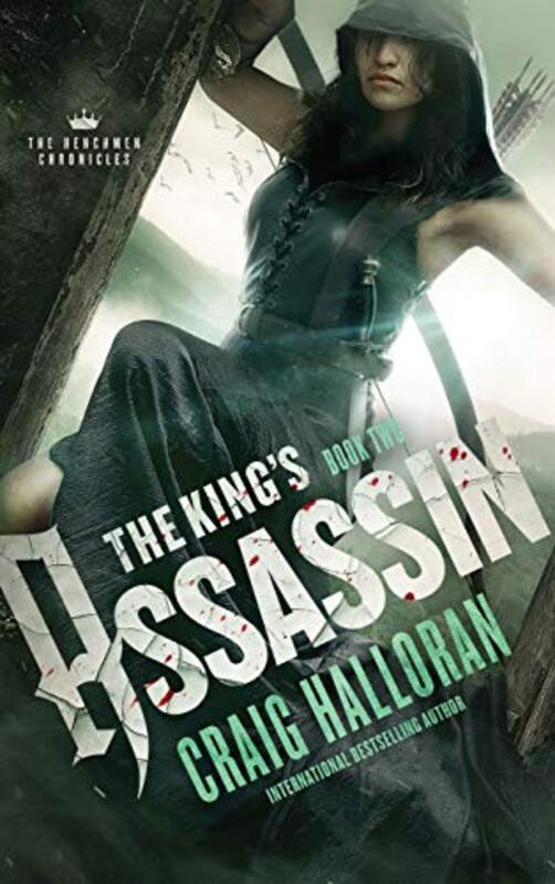 Book cover for "The King's Assassin" by Craig Halloran