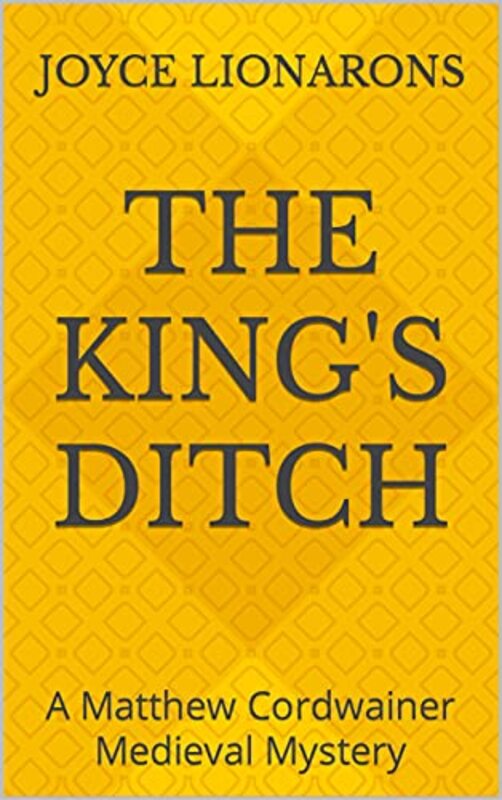 Book cover for "The King's Ditch" by Joyce Lionarons