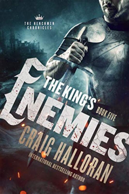 Book cover for "The King's Enemies" by Craig Halloran