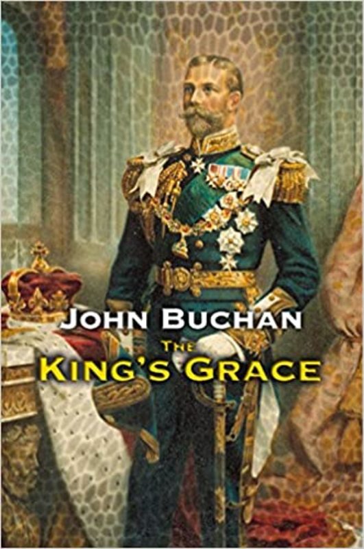Book cover for "The King's Grace" by John Buchan