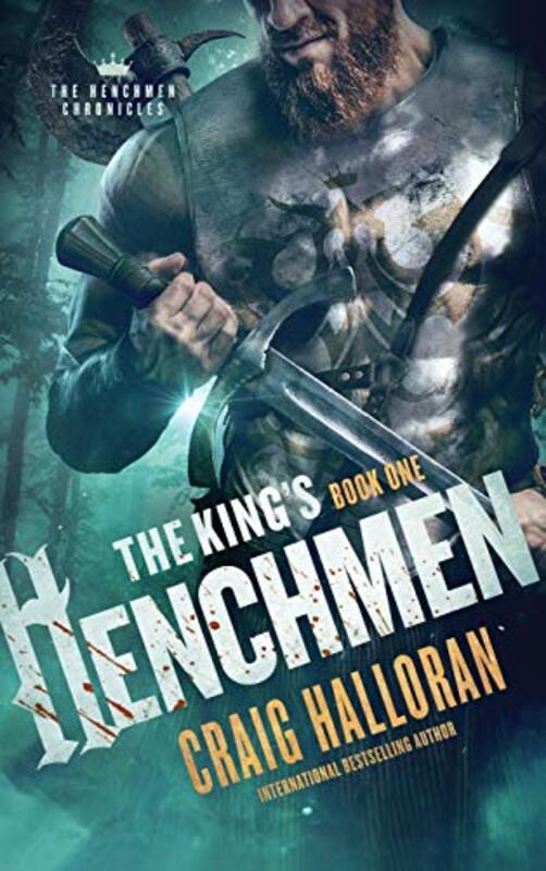 Book cover for "The King's Henchmen" by Craig Halloran