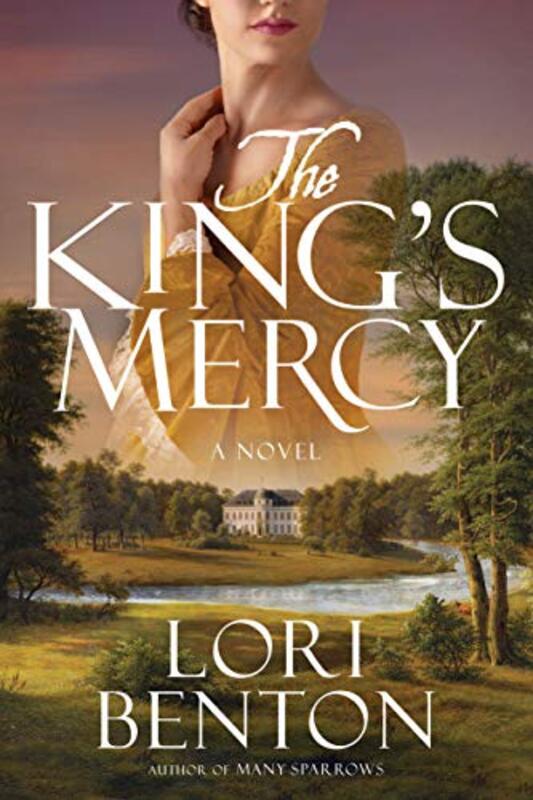 Book cover for "The King's Mercy" by Lori Benton