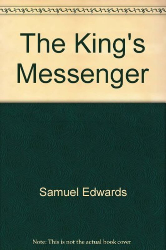Book cover for "The King's Messenger" by Noel Gerson