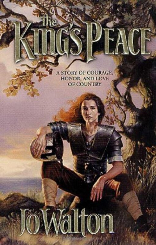 Book cover for "The King's Peace" by Jo Walton