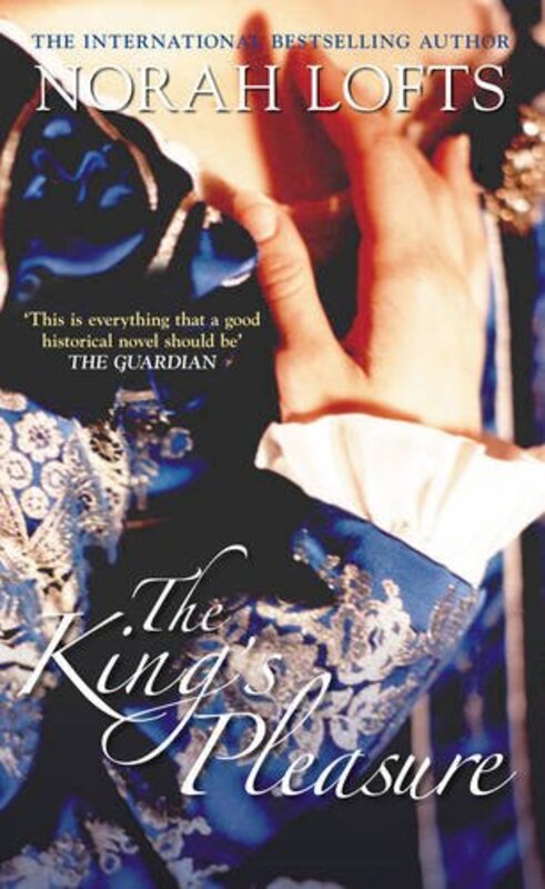 Book cover for "The King's Pleasure" by Norah Lofts
