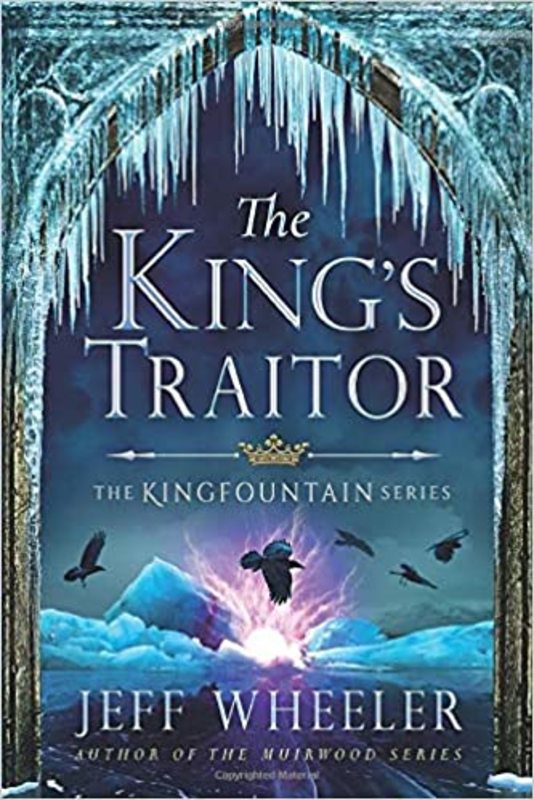 Book cover for "The King's Traitor" by Jeff Wheeler