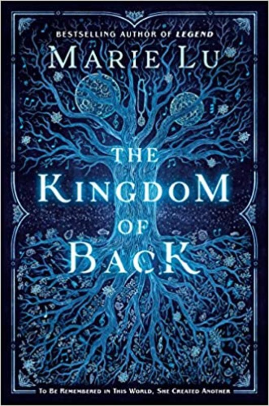 Book cover for "The Kingdom of Back" by Marie Lu