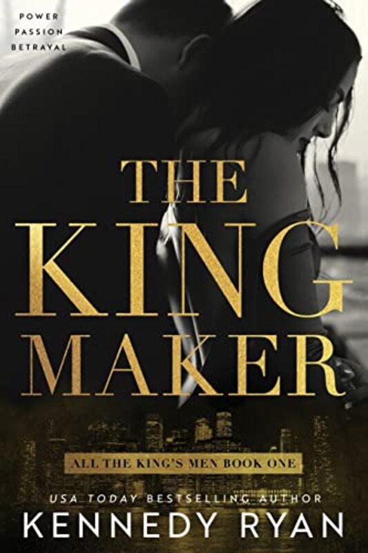 Book cover for "The Kingmaker" by Kennedy Ryan