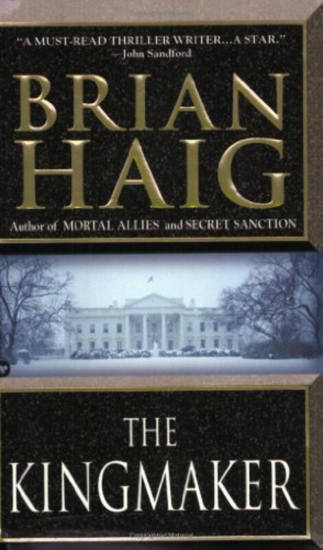 Book cover for "The Kingmaker" by Brian Haig