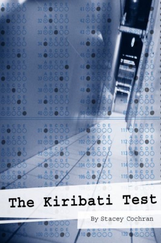Book cover for "The Kiribati Test" by Stacey Cochran