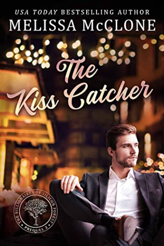 Book cover for "The Kiss Catcher: Prequel 2" by Melissa McClone