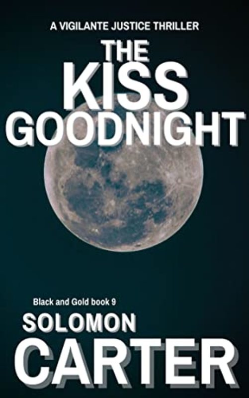 Book cover for "The Kiss Goodnight" by Solomon Carter