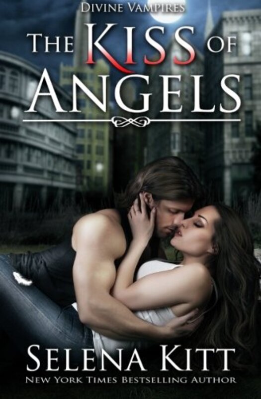 Book cover for "The Kiss of Angels" by Selena Kitt