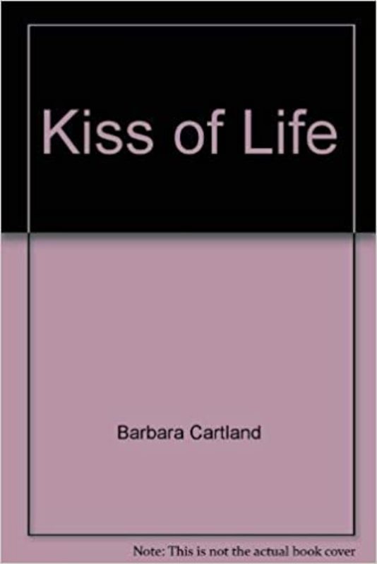 Book cover for "The Kiss of Life" by Barbara Cartland