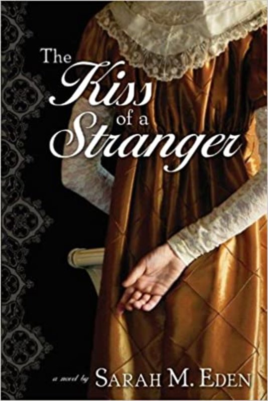 Book cover for "The Kiss of a Stranger" by Sarah M Eden