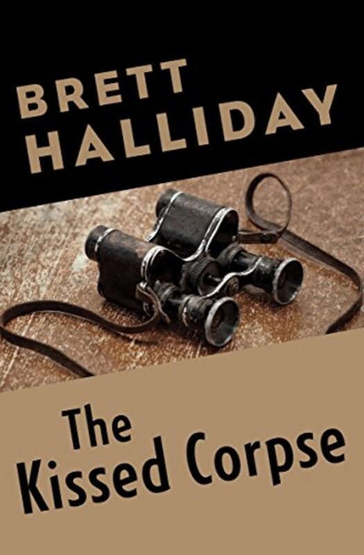 Book cover for "The Kissed Corpse" by Brett Halliday