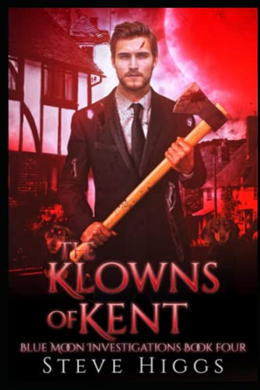 Book cover for "The Klowns of Kent" by Steve Higgs