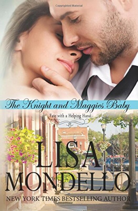 Book cover for "The Knight and Maggie's Baby" by Lisa Mondello
