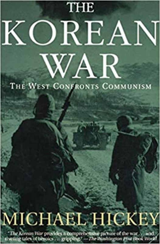 Book cover for "The Korean War" by Michael Hickey