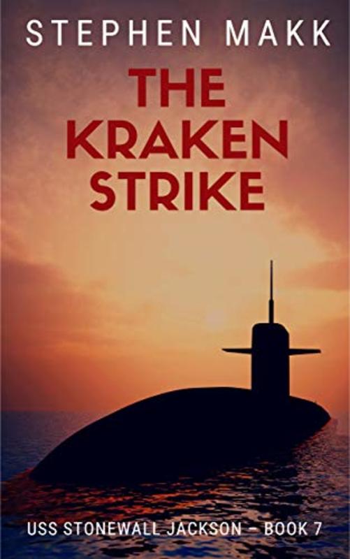 Book cover for "The Kraken Strike" by Stephen Makk