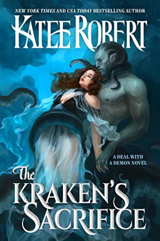 Book cover for "The Kraken's Sacrifice" by Katee Robert