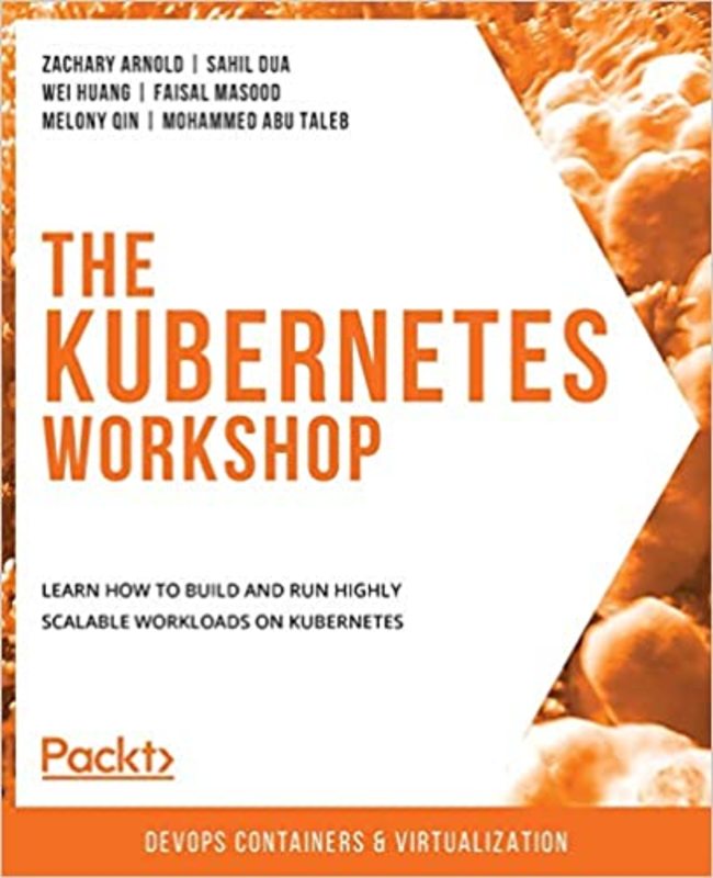 Book cover for "The Kubernetes Workshop" by Zachary Arnold