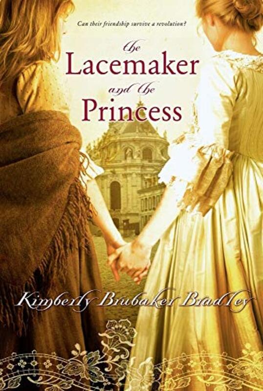 Book cover for "The Lacemaker and the Princess" by Kimberly Brubaker Bradley