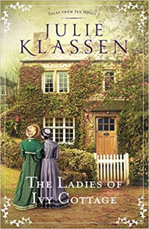 Book cover for "The Ladies of Ivy Cottage" by Julie Klassen