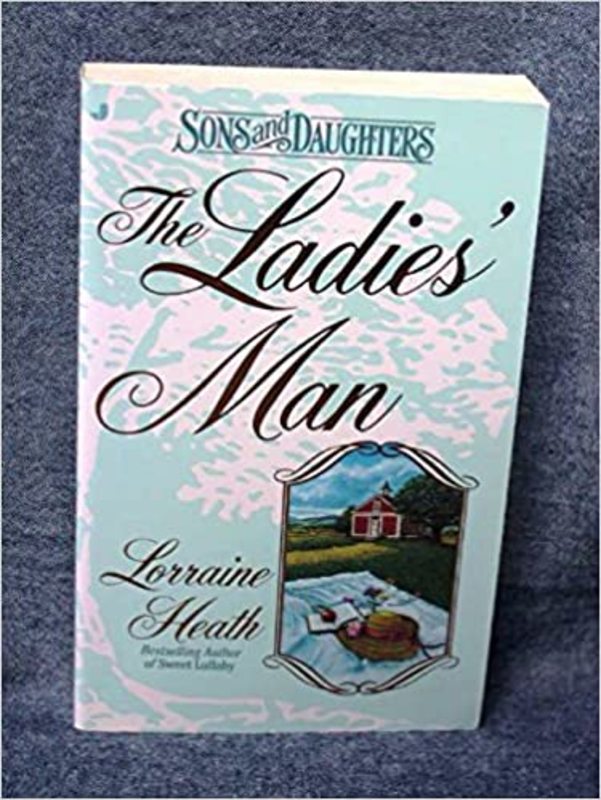 Book cover for "The Ladies' Man" by Lorraine Heath
