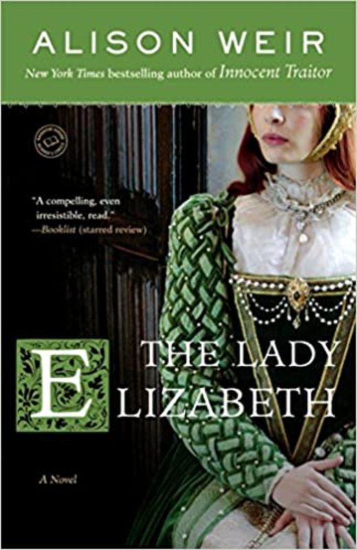Book cover for "The Lady Elizabeth" by Alison Weir