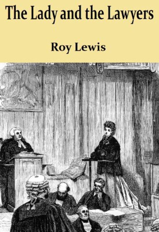 Book cover for "The Lady and the Lawyers" by Roy Lewis