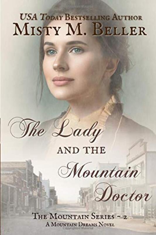 Book cover for "The Lady and the Mountain Doctor" by Misty M Beller