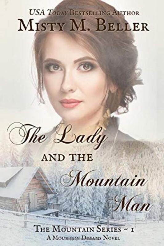Book cover for "The Lady and the Mountain Man" by Misty M Beller