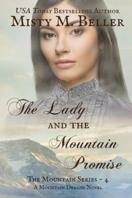 Book cover for "The Lady and the Mountain Promise" by Misty M Beller