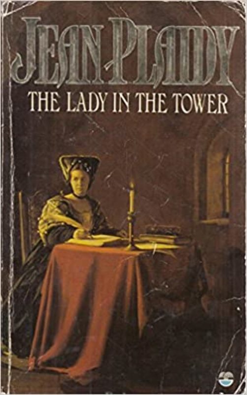 Book cover for "The Lady in the Tower" by Jean Plaidy