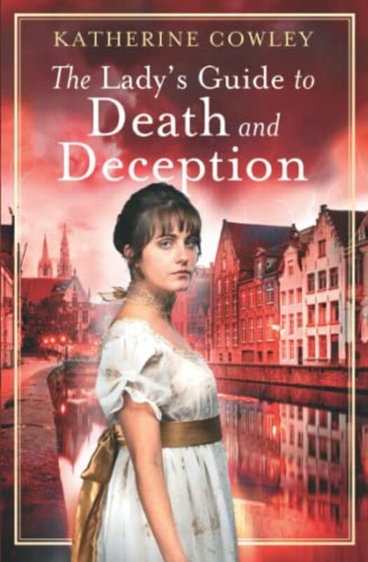 Book cover for "The Lady's Guide to Death and Deception" by Katherine Cowley