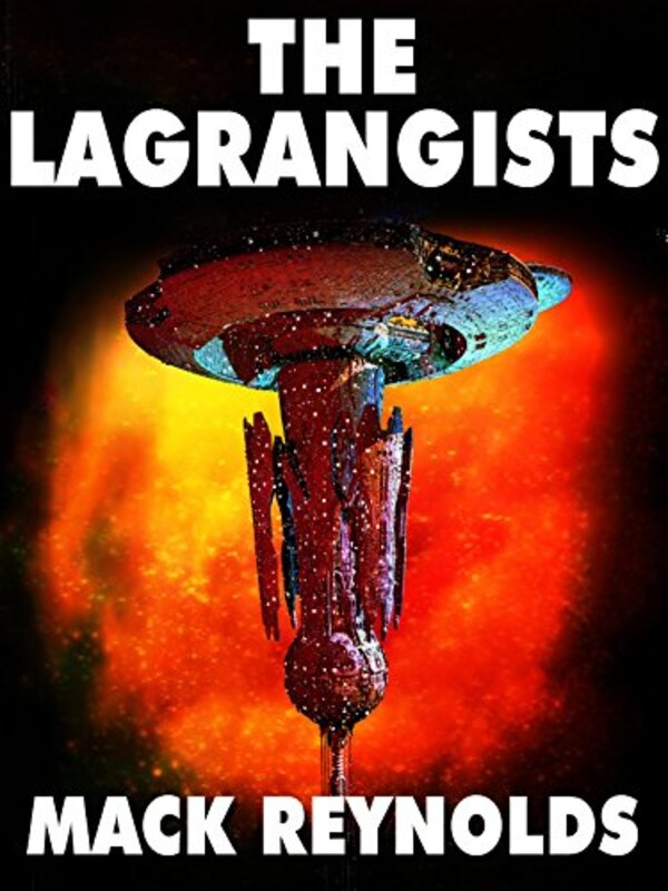 Book cover for "The Lagrangists" by Dean Ing