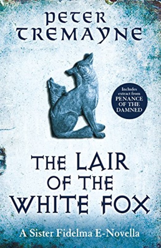 Book cover for "The Lair of the White Fox" by Peter Tremayne
