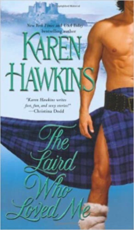 Book cover for "The Laird Who Loved Me" by Karen Hawkins