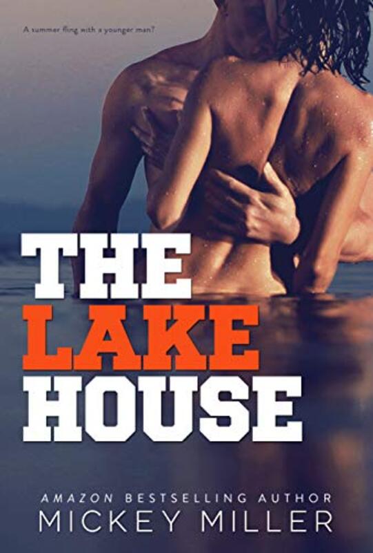 Book cover for "The Lake House" by Mickey Miller