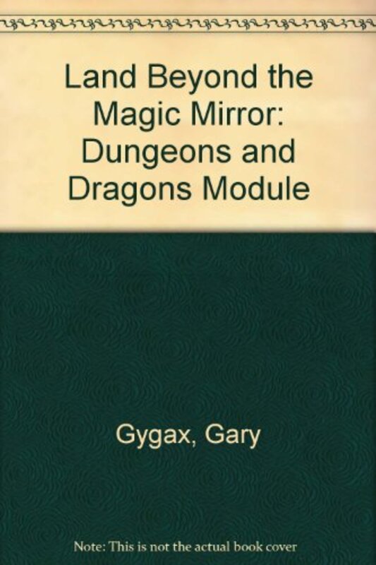 Book cover for "The Land Beyond the Magic Mirror" by Gary Gygax