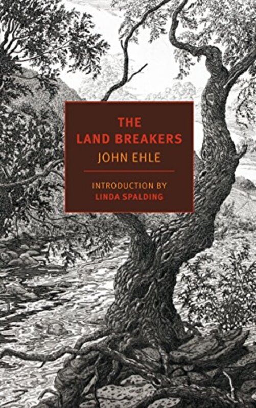 Book cover for "The Land Breakers" by John Ehle