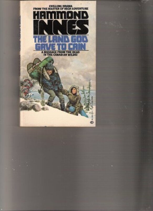 Book cover for "The Land God Gave to Cain" by Hammond Innes