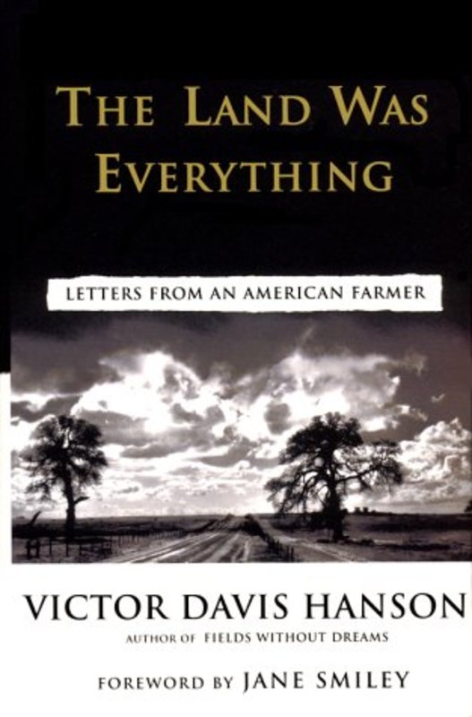 Book cover for "The Land Was Everything" by Victor Davis Hanson