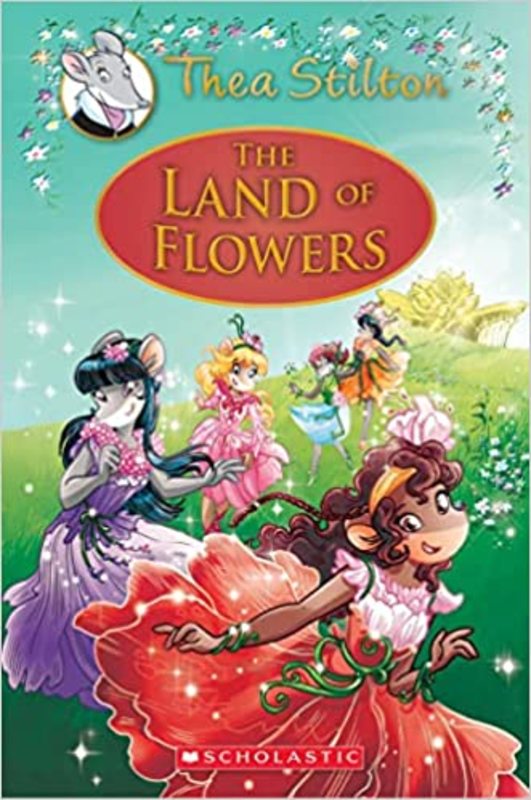 Book cover for "The Land of Flowers" by Thea Stilton